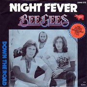 Night Fever / Down the Road