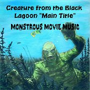 Creature from the Black Lagoon "Main Title"