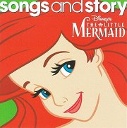 The Little Mermaid: Songs and Story