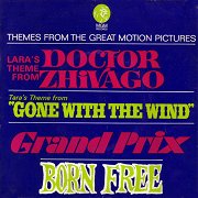 Lara's Theme from Doctor Zhivago / Tara's Theme from Gone with the Wind / Grand Prix / Born Free