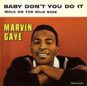 Baby Don't You Do It / Walk on tThe Wild Side
