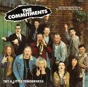 The Commitments: Try A Little Tenderness