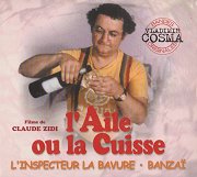 L'Aile ou la Cuisse / Inspecteur la Bavure / Banzaï