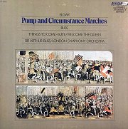 Pomp and Circumstance Marches / Things to Come - Suite / Welcome the Queen