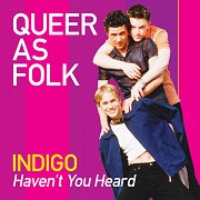 Queer as Folk: Haven't You Heard