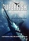 Svět přírody - Superryba: Nejrychlejší mořský dravec