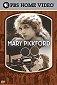 The American Experience: Mary Pickford