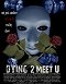 Dying 2 Meet U