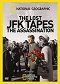 The Lost JFK Tapes: The Assassination