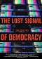 Ztracený signál demokracie