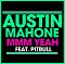Austin Mahone ft. Pitbull - MMM Yeah