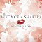 Beyoncé feat. Shakira - Beautiful Liar