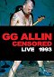 GG Allin - Uncensored: Live 1993