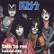 Kiss - Talk To Me