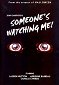 Someone's Watching Me!
