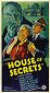 The House of Secrets