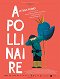 Apollinaire 13 films-poèmes