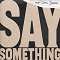 Justin Timberlake feat. Chris Stapleton - Say Something