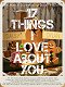 17 Things I Love About You