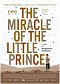 The Miracle of the Little Prince