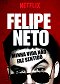 Felipe Neto: Minha Vida Não Faz Sentido