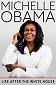 Michelle Obama: Life After the White House