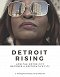 Detroit Rising: How the Motor City Becomes a Restorative City
