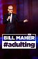 Bill Maher: #Dospívání