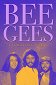 Bee Gees: Bratři v zajetí hudby