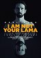 I Am Not Your Lama