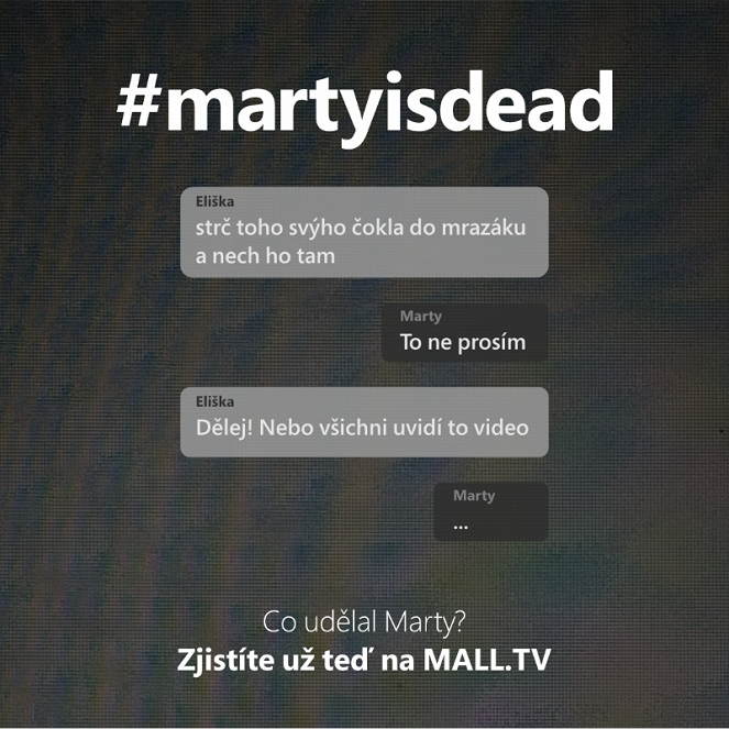 #martyisdead - Série 1 - Promo
