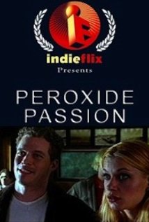 Peroxide Passion - Plakáty