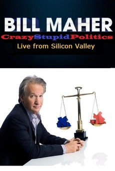 Bill Maher: CrazyStupidPolitics - Live from Silicon Valley - Plakáty