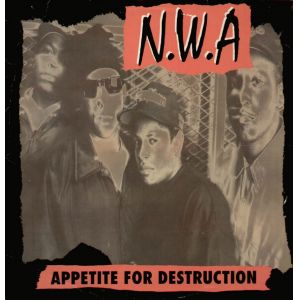 N.W.A: Appetite for Destruction - Plakáty