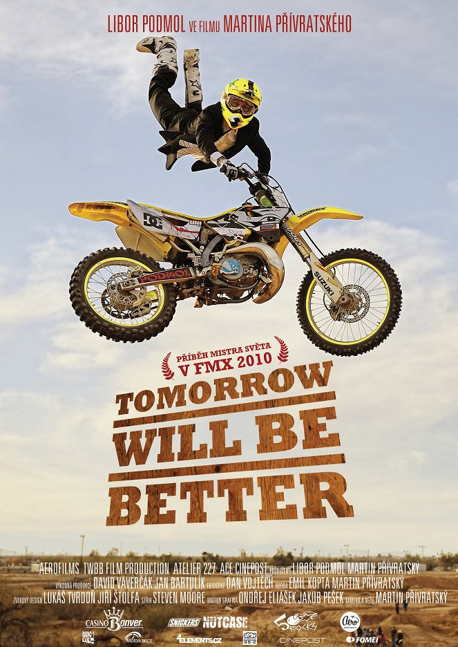Tomorrow Will Be Better - Plakáty