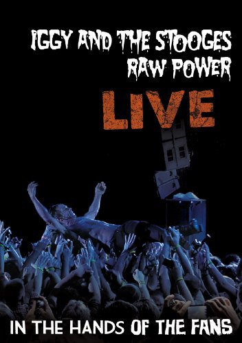 Iggy & The Stooges: Raw Power Live - In the Hands of the Fans - Plakáty