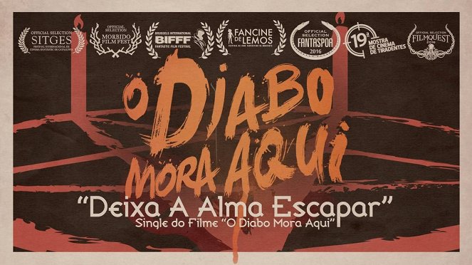 O Diabo Mora Aqui - Plakáty