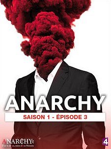 Anarchy - Anarchy - Episode 3 - Plakáty