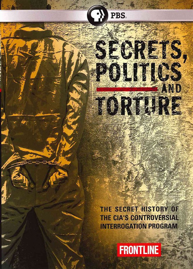 Frontline - Frontline - Secrets, Politics and Torture - Plakáty