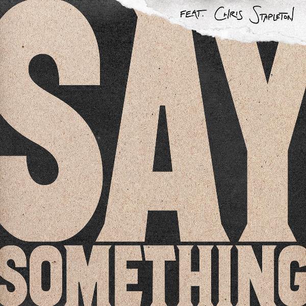 Justin Timberlake feat. Chris Stapleton - Say Something - Plakáty