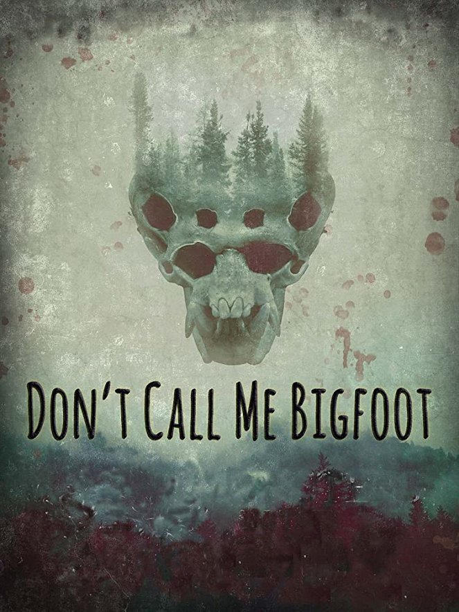 Don't Call Me Bigfoot - Plakáty