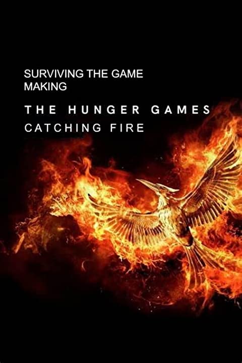 Surviving the Game - Making the Hunger Games: Catching Fire - Plagáty