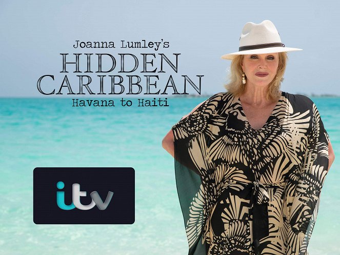 Joanna Lumley's Hidden Caribbean: Havana to Haiti - Plakáty