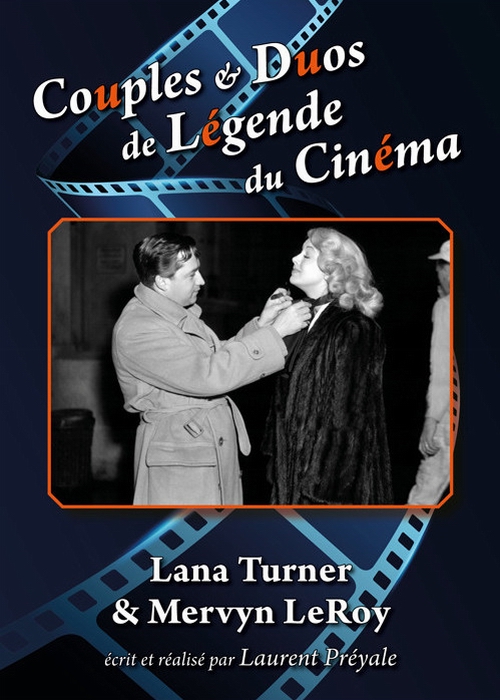 Couples et duos de légende du cinéma : Lana Turner et Mervyn LeRoy - Plagáty