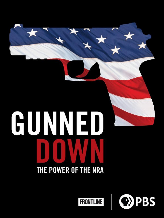 Frontline - Gunned Down: The Power of the NRA - Plakáty