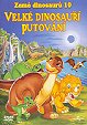 Země dinosaurů 10: Velké dinosauří putování