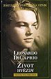Leonardo DiCaprio - Život hvězdy