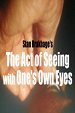 Act of Seeing with One's Own Eyes, The