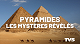 Pyramidy: Odhalená tajemství