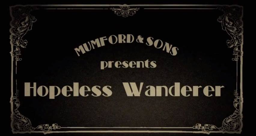 Mumford and Sons - Hopeless Wanderer